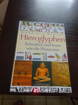 Hieroglyphen von Gabriele Wenzel (2001, Gebundene Ausgabe) Schreiben und lesen w