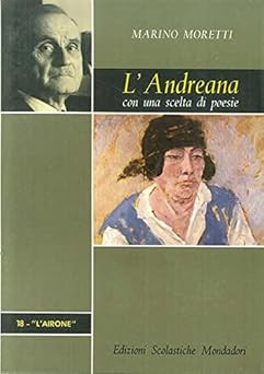L'ANDREANA. Mit einer Auswahl an Gedichten. Mondadori Schulverlag.