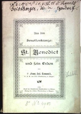 Aus dem Sonettenkranze: St. Benedict und sein Orden Tomanik, Franz Sal.: