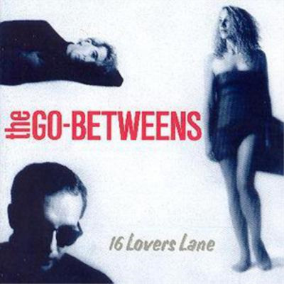 The Go-Betweens 16 Lovers Lane (CD) Album