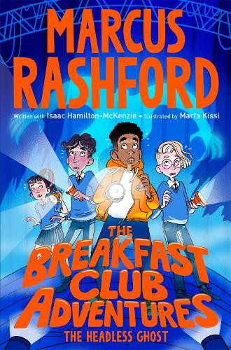 Marcus Rashford The Breakfast Club Adventures: The Headless Ghost (Tascabile)