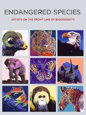 Endangered Species: Artists on the Front Line of Biodiversity by Barbara C. Mati
