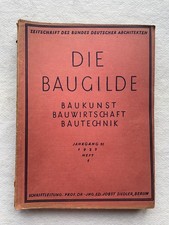 Die Baugilde. Baukunst, Bauwirtschaft, Bautec...