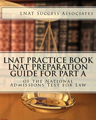 Lnat Practice Book: Lnat Preparation Guide for Part a o - Paperback NEW Associat