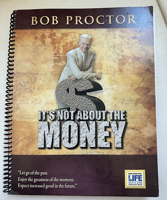 It's Not about the Money by Bob Proctor Size  11'' X 9''  and 184 pages Note book