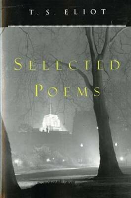Selected Poems - Paperback By Eliot, T. S. - GOOD