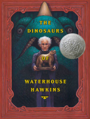 The Dinosaurs of Waterhouse Hawkins (Caldecott Honor Book) - Hardcover - GOOD