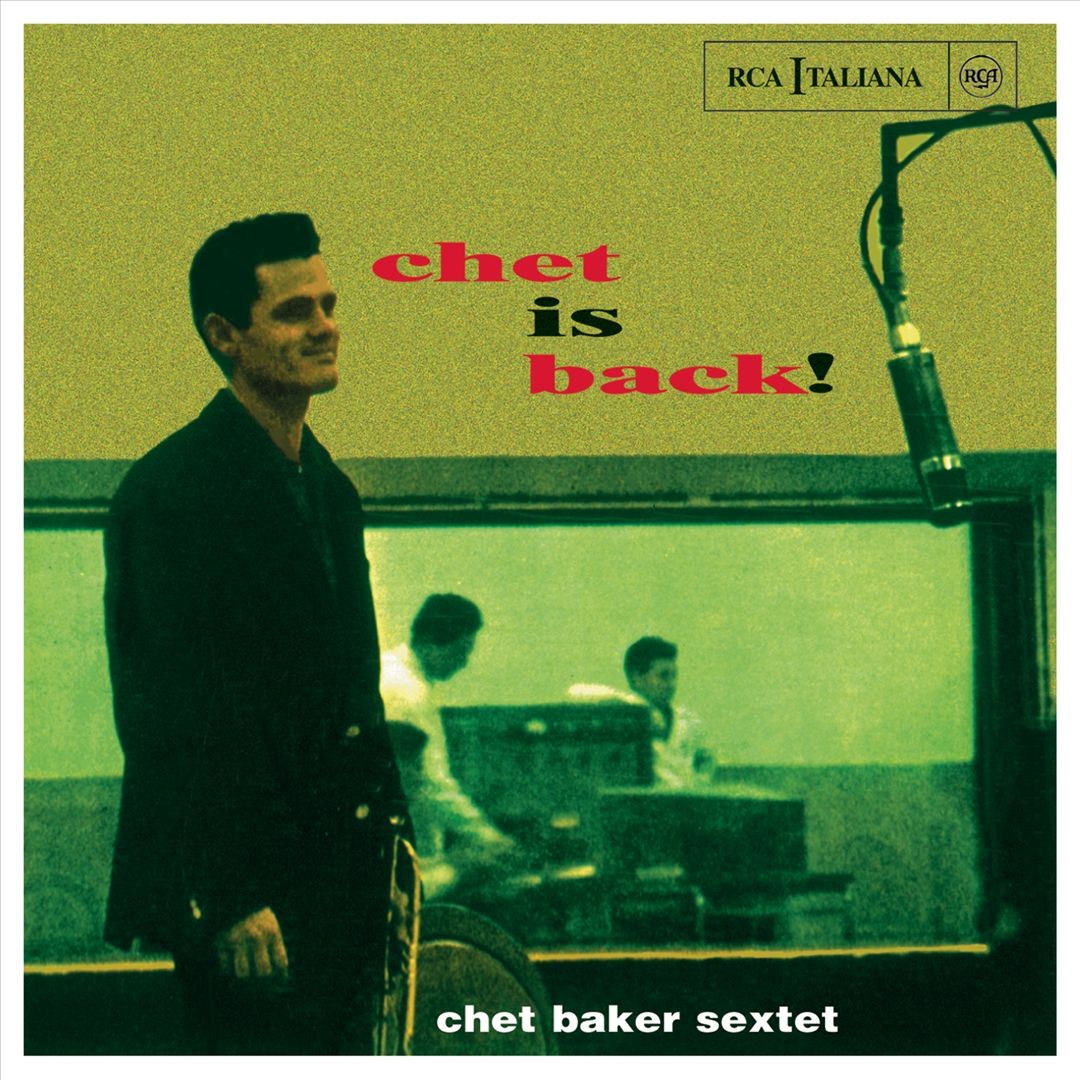 Chet Baker Sextet Chet Is Back! New Cd