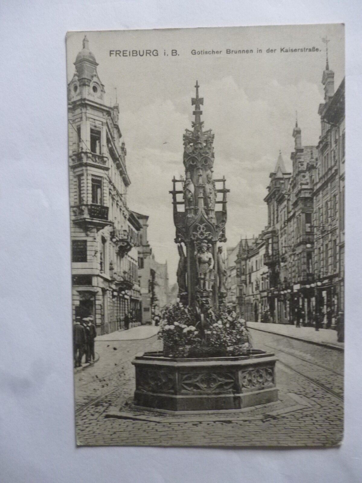 Postcard Freiburg i.B. Gothic Fountain in Kaiserstraße 1918