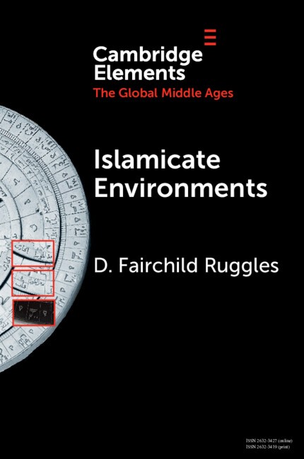 Islamicate Environments Water, Land, Plants, and Society Ruggles Paperback