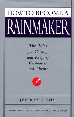 How To Become A Rainmaker | Jeffrey J Fox | Taschenbuch | Englisch | 2013