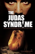 THE JUDAS SYNDROME: SEVEN ANCIENT HERESIES RETURN TO By Thomas Colyandro *Mint*