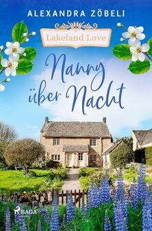 Nanny über Nacht - Lakeland Love: Großbritannien von sei... | Buch | Zustand gut