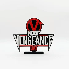 NXT Vengeance Day Display Sign 3D Printed Free Standing
