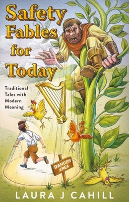 SAFETY FABLES FOR TODAY by CAHILL, LAURS J Paperback Self Help Business