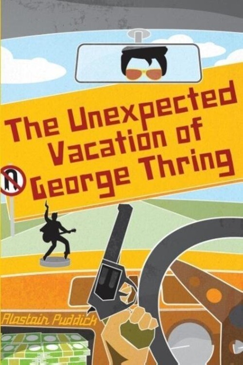Alastair Puddick | The Unexpected Vacation Of George Thring |