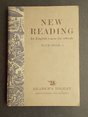 New Reading, an English course for schools. Blue Book 4. Edited by A F Scott 
