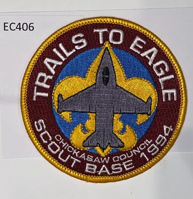 Boy Scout Camp Patch Trails To Eagle Scout Base 1994 Chickasaw Council ...