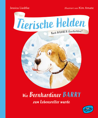 Jessica Liedtke; Kim Amate / Tierische Helden Band 3