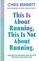 This Is About Running. This Is Not About Running. | Chris Bennett | Taschenbuch