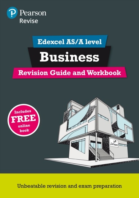 Pearson REVISE Edexcel AS/A Level Business Revision Guide & Workbook - for