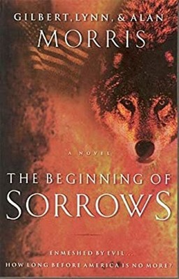 The Beginning of Sorrows : Enmeshed in Evil... How Long Before Am