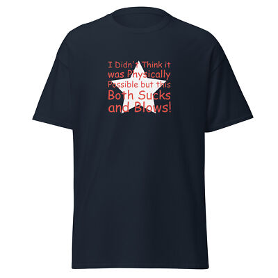 Simpsons Quote T-Shirt Didn't Think Physically Possible but Both Sucks and Blows