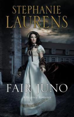 Fair Juno: A Regency Romance by Stephanie Laurens: New