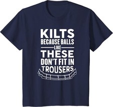 It's A Kilt Balls Like These Don't Fit in Trousers Youth Unisex T-shirt