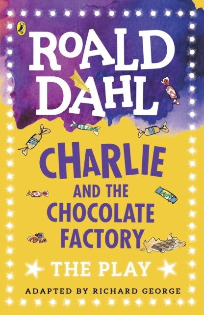 Charlie and the Chocolate Factory: The Play (Da, Dahl, George,. - Image 3