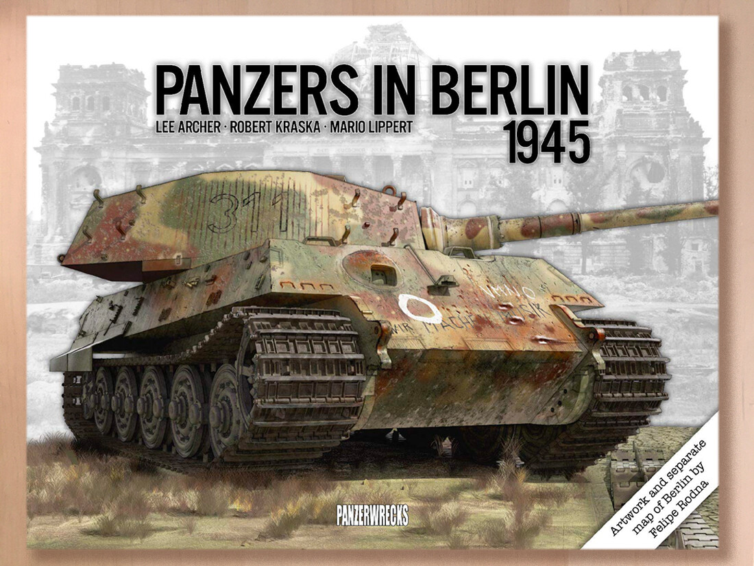 趣味・スポーツ・実用 Panzers in Berlin 1945 Panzers in Berlin 1945 - Battle of Berlin Book - Panzerwrecks