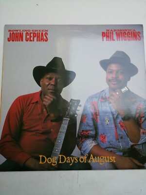 Bowling Green John Cephas/ Harmonica Phil Wiggins-Dog Days Of August-LP-NM/VG
