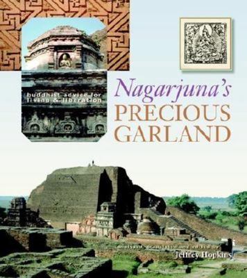 Nagarjuna's Precious Garland : Buddhist Advice for Living and Liberation, Pap...