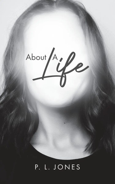 About A Life P. L. Jones Taschenbuch Englisch 2023 Tellwell Talent-image