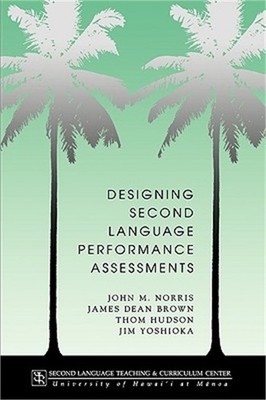 Designing second language performance assessments (Paperback or Softback)