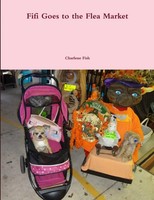 Fifi Goes To The Flea Market Charlene Fish Taschenbuch Kartoniert / Broschiert