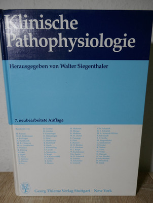  Klinische Pathophysiologie HERSG WALTER SIEGENTHALER Georg Thieme Verlag 7.AUF