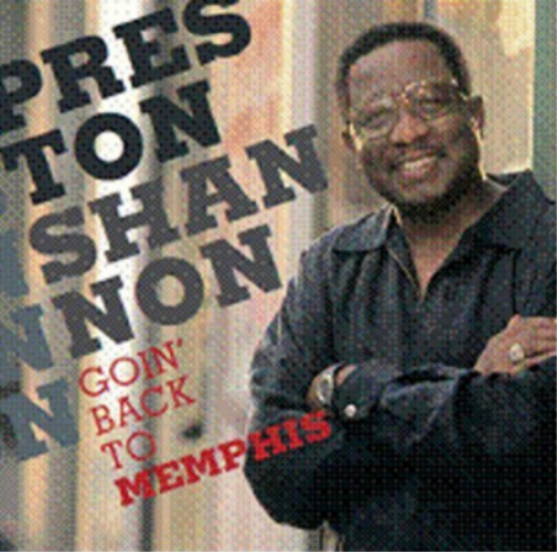 Preston Shannon Goin' Back to Memphis (CD) Album