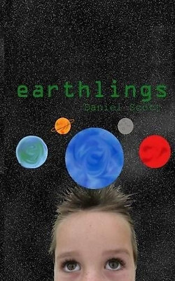 earthlings By Dr Daniel Scott - New Copy - 9781508591924