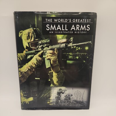 World'S Greatest Small Arms by Chris McNab: Hardcover