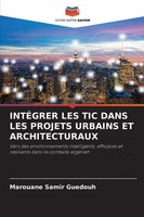 Marouane Samir Guedouh | IntÉGrer LES TIC Dans LES Projets Urbains Et...