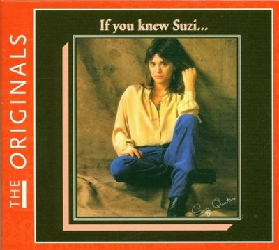Quatro, Suzi - If You Knew Suzi - The Originals CD NEU OVP