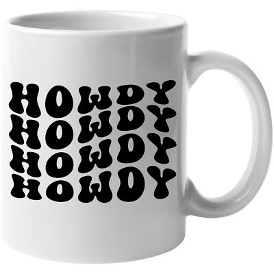 Novelty Mug, Howdy, Hello or Greeting Expression, Retro Wavy Text