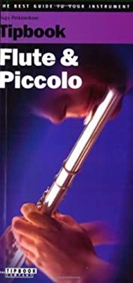 Flute and Piccolo : The Best Guide to Your Instrument Hugo Pinkst