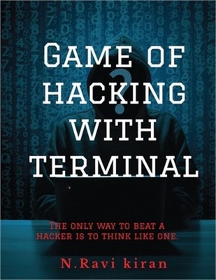Game of hacking with terminal: The only way to stop a hacker is to think like on
