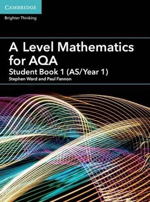 A Level Mathematics for AQA Student Book 1 (AS/Year 1) (AS/A Level Mathematics f