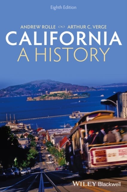 California: A History, Eighth Edition Rolle Paperback John Wiley & Sons
