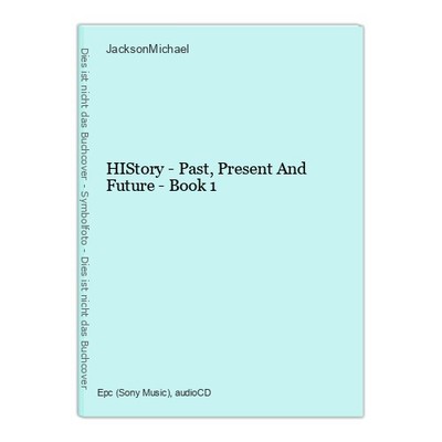 HIStory - Past, Present And Future - Book 1 JacksonMichael: