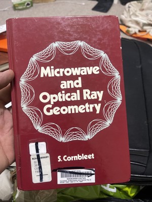 MICROWAVE AND OPTICAL RAY GEOMETRY By S. Cornbleet - Hardcover