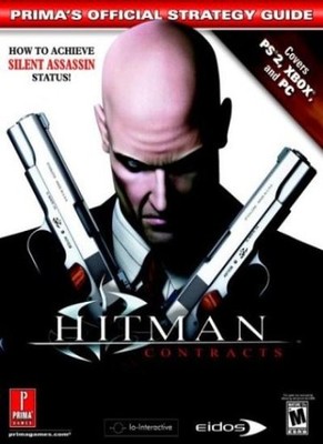 Hitman Contracts: Prima's Official Strategy Guide (Prima's Offic